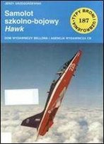 Samolot Szkolno-Bojowy Bae Hawk (Typy Broni I Uzbrojenia 187) [Polish]