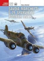 Savoia-Marchetti S.79 Sparviero Bomber Units (Combat Aircraft)