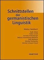 Schnittstellen Der Germanistischen Linguistik
