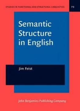 Semantic Structure In English (studies In Functional And Structural Linguistics)