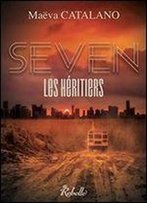 Seven : Les Heritiers