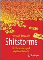 Shitstorms: Der Zusammenprall Digitaler Kulturen