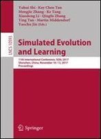 Simulated Evolution And Learning: 11th International Conference, Seal 2017, Shenzhen, China, November 1013, 2017, Proceedings (Lecture Notes In Computer Science)