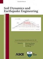 Soil Dynamics And Earthquake Engineering, Geotechnical Special Publication No. 201