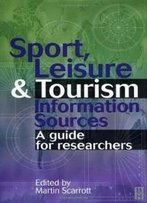 Sport, Leisure And Tourism Information Sources
