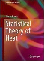 Statistical Theory Of Heat (Graduate Texts In Physics)