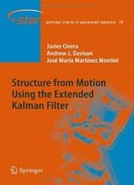 Structure From Motion Using The Extended Kalman Filter (Springer Tracts In Advanced Robotics)