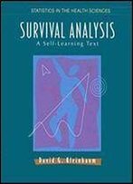 Survival Analysis: A Self-Learning Text (Statistics For Biology And Health) 1st Edition