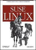 Suse Linux: A Complete Guide To Novell's Community Distribution