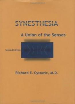 Synesthesia: A Union Of The Senses - Second Edition