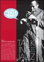 Talking Jazz With Ben Sidran: Volume 1: The Rhythm Section