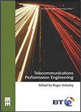 Telecommunications Performance Engineering (bt Communications Technology)