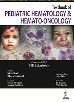 Textbook Of Pediatric Hematology And Hemato-oncology