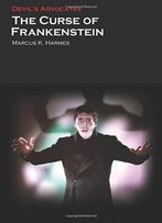 The Curse Of Frankenstein (Devil's Advocates)