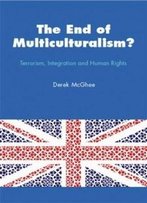 The End Of Multiculturalism?
