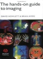 The Hands-On Guide To Imaging (Hands-On Guides)