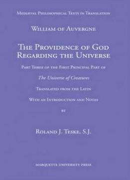The Providence Of God Regarding The Universe (mediaeval Philosophical Texts In Translation)