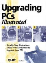 Upgrading Pcs Illustrated