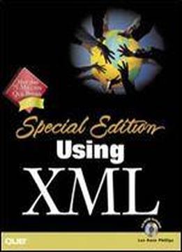 Using Xml: Special Edition (with Cd-rom)