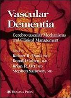 Vascular Dementia: Cerebrovascular Mechanisms And Clinical Management