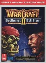 Warcraft Ii Battle.Net Edition: Prima's Official Strategy Guide