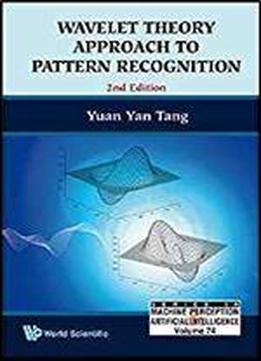 Wavelet Theory And Its Application To Pattern Recognition Series In
Machine Perception And Artificial Intelligence