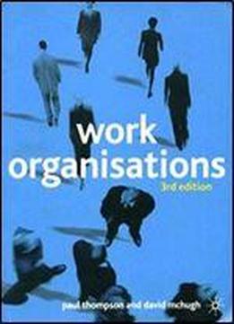 Work Organisations: Critical Introduction