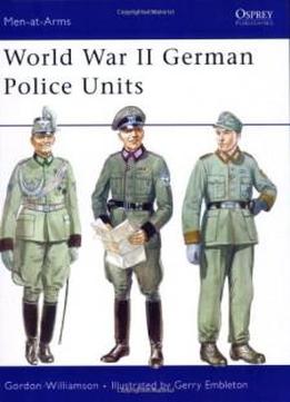 World War Ii German Police Units (men-at-arms)