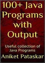 100+ Java Programs With Output: Useful Collection Of Java Programs