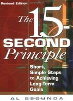 15-Second Principle, The , Revised Edition