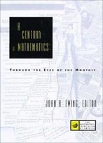 A Century Of Mathematics: Through The Eyes Of The Monthly (Spectrum)