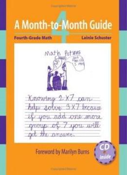 A Month-to-month Guide: Fourth-grade Math (includes Cd)
