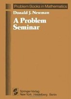 A Problem Seminar (Problem Books In Mathematics)