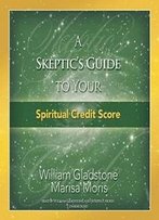 A Skeptic's Guide To Your Spiritual Credit Score