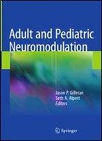 Adult And Pediatric Neuromodulation