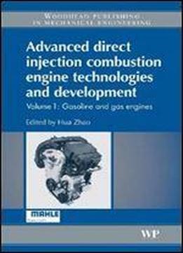 Advanced Direct Injection Combustion Engine Technologies And Development: Gasoline And Gas Engines (woodhead Publishing In Mechanical Engineering)