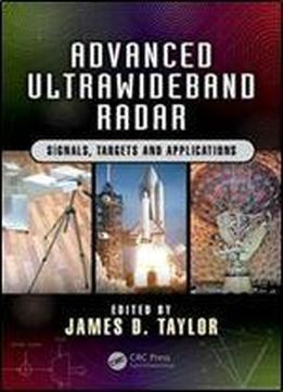 Advanced Ultrawideband Radar: Signals, Targets, And Applications (force Drawing)