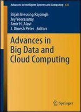 Advances In Big Data And Cloud Computing (advances In Intelligent Systems And Computing)