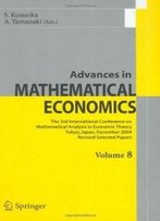 Advances In Mathematical Economics Volume 8