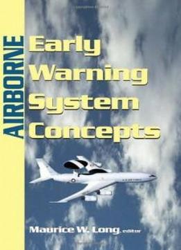Airborne Early Warning System Concepts (electromagnetics And Radar)