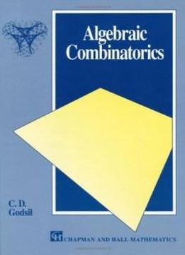 Algebraic Combinatorics (chapman Hall/crc Mathematics Series)
