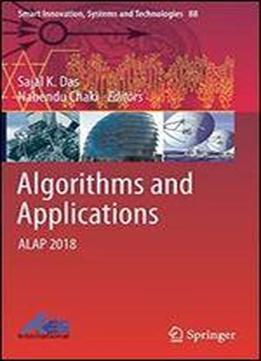 Algorithms And Applications: Alap 2018 (smart Innovation, Systems And Technologies)