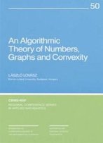An Algorithmic Theory Of Numbers, Graphs And Convexity (Cbms-Nsf Regional Conference Series In Applied Mathematics)
