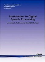 An Introduction To Digital Speech Processing (Foundations And Trends In Signal Processing,)