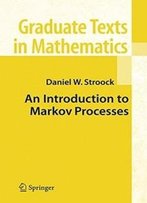 An Introduction To Markov Processes (Graduate Texts In Mathematics)