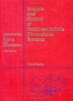 Analysis And Control Of Nonlinear Infinite Dimensional Systems, Volume 190 (Mathematics In Science And Engineering)