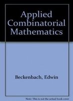 Applied Combinatorial Mathematics