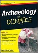 Archaeology For Dummies 1st Edition