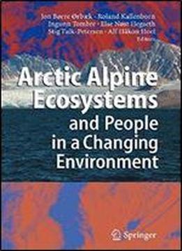 Arctic Alpine Ecosystems And People In A Changing Environment