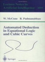 Automated Deduction In Equational Logic And Cubic Curves (Lecture Notes In Computer Science / Lecture Notes In Artificial Intelligence)